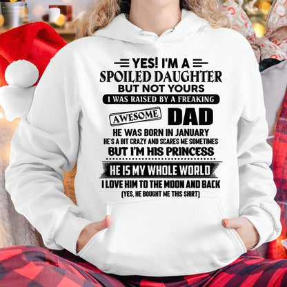 JANUARY - Yes I'm A Spoiled Daughter But Not Yours – Gift for Daughter From Dad – NINA01 (SKU2606-377-01)