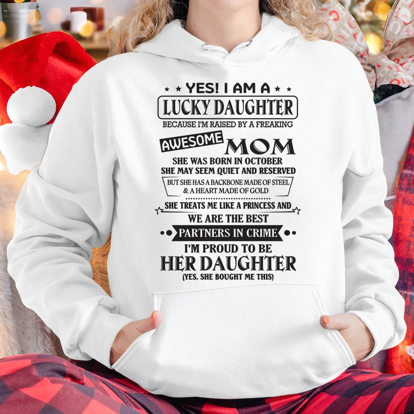 OCTOBER - YES! I AM A LUCKY DAUGHTER BECAUSE I'M RAISED BY A FREAKING AWESOME MOM - FROM MOM - NINA10 (SKU2603-39-10)