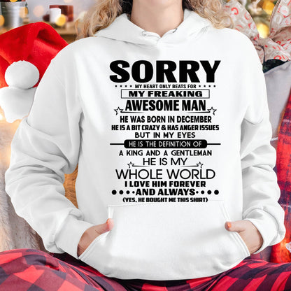 DECEMBER T SHIRT - SORRY MY HEART ONLY BEATS FOR MY FREAKING AWESOME MAN - GIFT FROM HUSBAND - NINA12 (SKU2602-192-12)