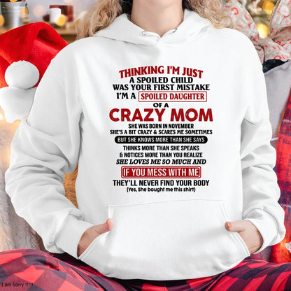 November Mom - I Am Spoiled Daughter Of A Crazy Mom - Gift for Daughter From Mom - NINA11 (SKU-TMD-SPOILED-11)