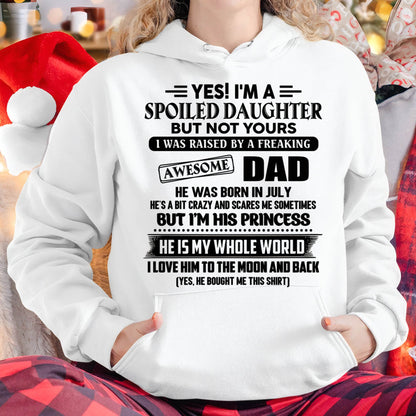 JULY - Yes I'm A Spoiled Daughter But Not Yours – Gift for Daughter From Dad – NINA07 (SKU2606-377-07)