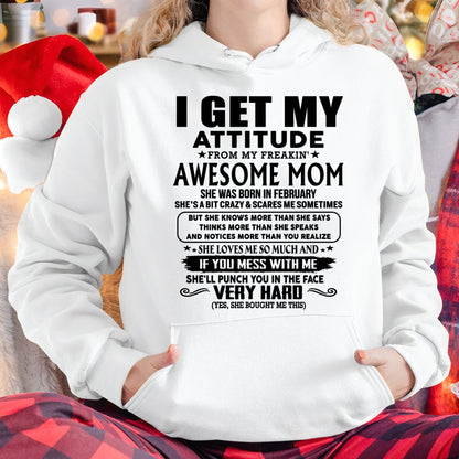 Thanks Mom - I GET MY ATTITUDE FROM MY FREAKIN' AWESOME MOM - Gift for Son and Daughter From Mom - NINA02 (SKU-TMD-CU-02)
