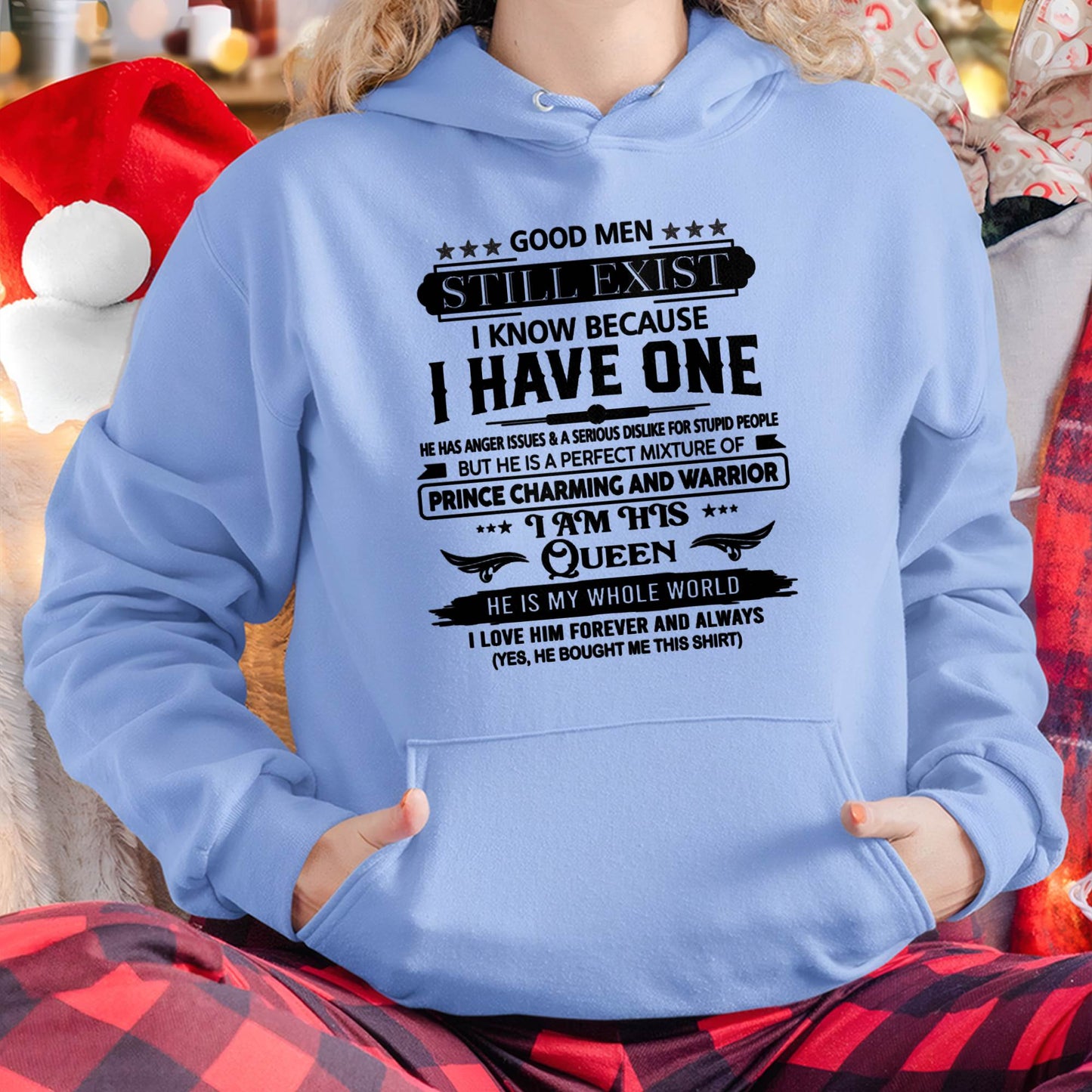 GOOD MEN STILL EXIST I KNOW BECAUSE I HAVE ONE - FROM HUSBAND - NINA00 (SKU12-307-00)