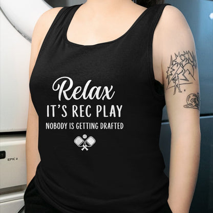 Funny Pickleball Shirt, Pickleball Lover Unisex T-Shirt/Hoodie/Sweatshirt HLT00 - Relax It’s Rec Play Nobody is Getting Drafted Pickleball T-Shirt (Copy)