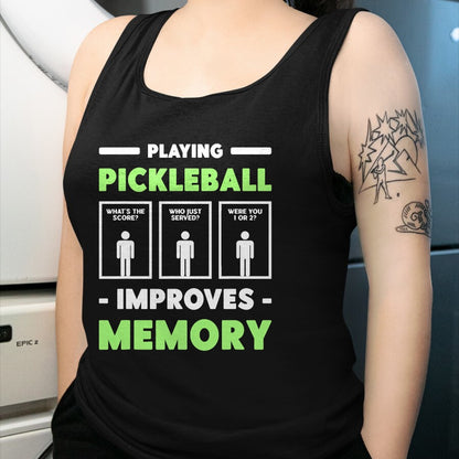 Funny Pickleball Shirt, Pickleball Lover Unisex T-Shirt/Hoodie/Sweatshirt HLT00 - Playing Pickleball Improves Memory Dink Player Short Sleeve T-Shirt