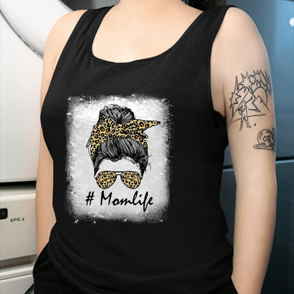 Gift for Mom Shirt, Funny Mom Unisex T-Shirt/Hoodie/Sweatshirt HLT00 - Mom Life Bleached Shirt Mom Life Leopard Messy Bun T-Shirt