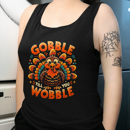 Best Thanksgiving Family Shirt , Funny Thanksgiving UnisexT-Shirt/Hoodie/Sweatshirt HLT00 - Thanksgiving Shirt for Men Women Kids Gobble Till You Wobble T-Shirt