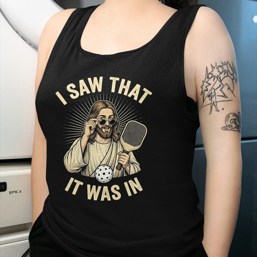 Funny Pickleball Shirt, Pickleball Lover Unisex T-Shirt/Hoodie/Sweatshirt HLT00 - I Saw that It was in Funny Pickleball Player Christian Jesus T-Shirt