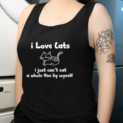 Cat Love Shirt, Funny Cat Lover Gift UnisexT-Shirt/Hoodie/Sweatshirt HLT00 - I Love Cats I just cant eat a whole one T-Shirt