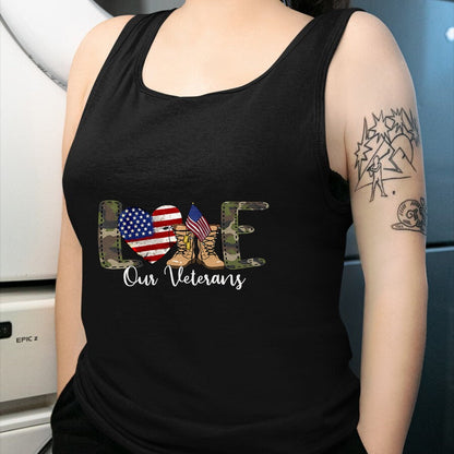 Proud Veteran Shirt, Funny Veteran UnisexT-Shirt/Hoodie/Sweatshirt HLT00 - Love Our Veterans Day Proud Military American Flag T-Shirt