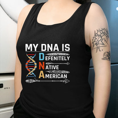Native American T-Shirts, Vintage Native American Unisex T-Shirt/Hoodie/Sweatshirt HLT00 - Native American DNA Native Indian Pride Indigenous