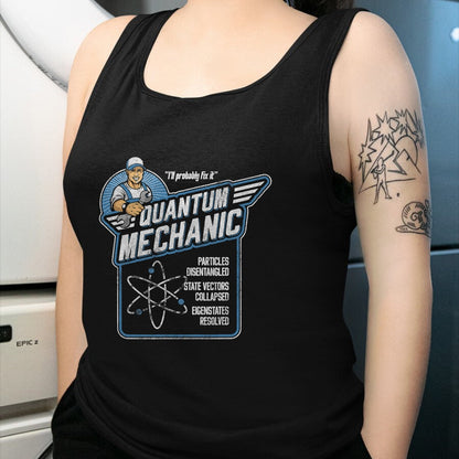 Best Mechanic Life Shirt, Funny Mechanic UnisexT-Shirt/Hoodie/Sweatshirt HLT00 - Quantum Mechanics, Funny Subatomic Physics Pun, Science T-Shirt