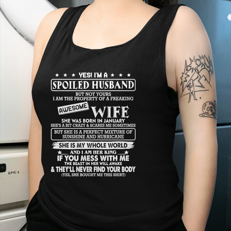 Best Wife Shirt, Wife and Husband Unisex T-Shirt/Hoodie/Sweatshirt HLT00 - I'm a spoiled husband awesome wife SHE WAS BORN IN JANUARY T-Shirt