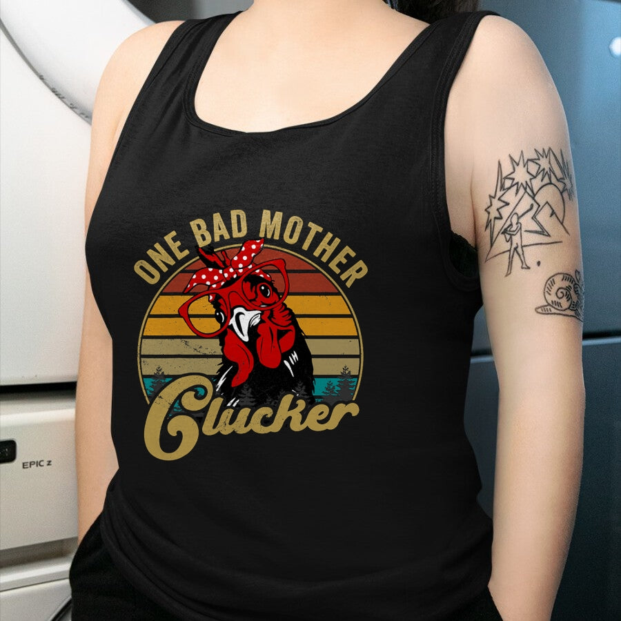 Gift for Mom Shirt, Funny Mom Unisex T-Shirt/Hoodie/Sweatshirt HLT00 - Funny Chicken-Shirt One Bad Mother Clucker Mom Day Hen Women T-Shirt