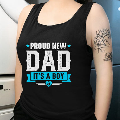 Gift for Dad Shirt, Funny Dad Unisex T-Shirt/Hoodie/Sweatshirt HLT00 – Proud New Dad Its A Boy Cute Father_s Day Baby Announcement T-Shirt