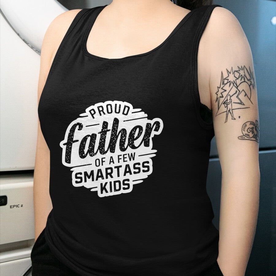 Gift for Dad Shirt, Funny Dad Unisex T-Shirt/Hoodie/Sweatshirt HLT00 – Proud Father Of A Few Smartass Kids Fathers Day Funny T-Shirt