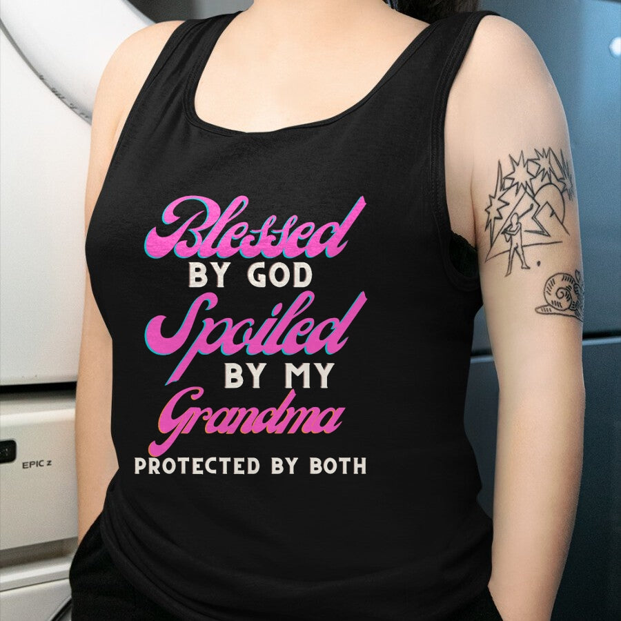 Best Grandma Shirt, Proud Grandma Unisex T-Shirt/Hoodie/Sweatshirt HLT00 - Blessed By God Spoiled By My Grandma Protected By Both T-Shirt