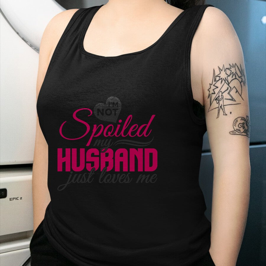 Best Wife Shirt, Wife and Husband Unisex T-Shirt/Hoodie/Sweatshirt HLT00 - Gift for wife T shirt, spoiled wife   I'm not Spoiled my Husband Just Loves Me - Wife Husband T-Shir