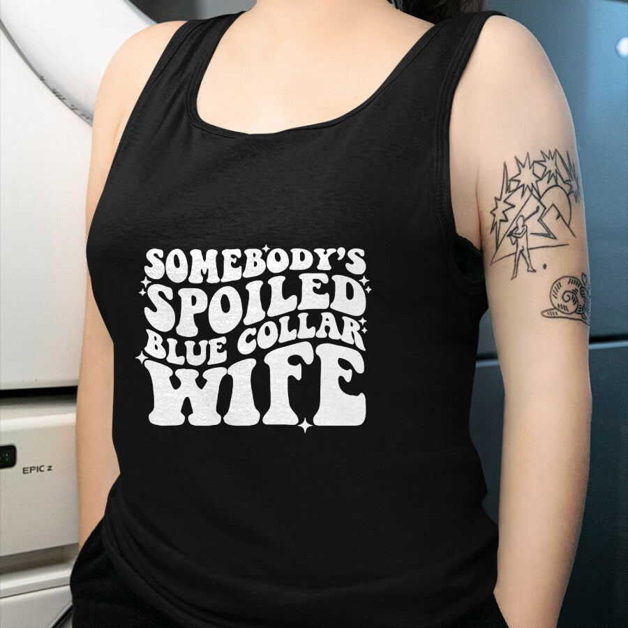 Best Wife Shirt, Wife and Husband Unisex T-Shirt/Hoodie/Sweatshirt HLT00 - Gift for wife T shirt, spoiled wife   Somebody's spoiled blue collar wife Pullover Hoodie