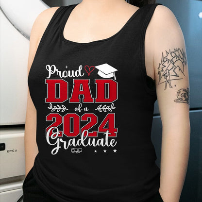 Gift for Dad Shirt, Funny Dad Unisex T-Shirt/Hoodie/Sweatshirt HLT00 – Proud Dad of a class of 2024 graduate for graduation T-Shirt