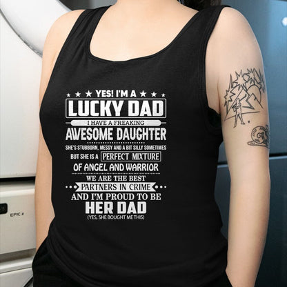Gift for Dad Shirt, Funny Dad Unisex T-Shirt/Hoodie/Sweatshirt HLT00 – Yes I_m a lucky dad I have a freaking awesome daughter T-Shirt