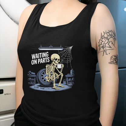 Best Mechanic Life Shirt, Funny Mechanic UnisexT-Shirt/Hoodie/Sweatshirt HLT00 - Funny Waiting On Parts Mechanic Skeleton Auto Repair Life T-Shirt