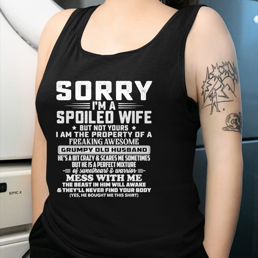 Best Wife Shirt, Wife and Husband Unisex T-Shirt/Hoodie/Sweatshirt HLT00 - Gift for wife T shirt, spoiled wife   Sorry I'm A Spoiled Wife But Not Yours Grumpy Old Husband Long