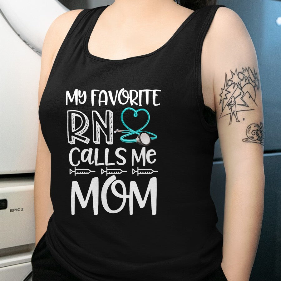 Funny Nurse Shirt, Nurse Unisex T-Shirt/Hoodie/Sweatshirt HLT00 - My Favorite RN Calls Me Mom Nurse Gift from Daughter T-Shirt