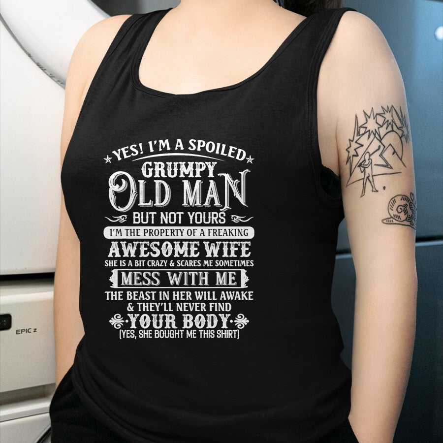 Best Wife Shirt, Wife and Husband Unisex T-Shirt/Hoodie/Sweatshirt HLT00 - Gift for wife T shirt, spoiled wife   Yes I'm A Spoiled Grumpy Old Man But Not Yours Awesome Wife T- (1)
