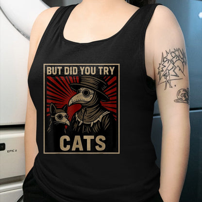 Best Doctor Shirt, Funny Doctor UnisexT-Shirt/Hoodie/Sweatshirt HLT00 - But Did You Try Cats Plague Doctor Middle Age Medicines T-Shirt, Women, Black, Large
