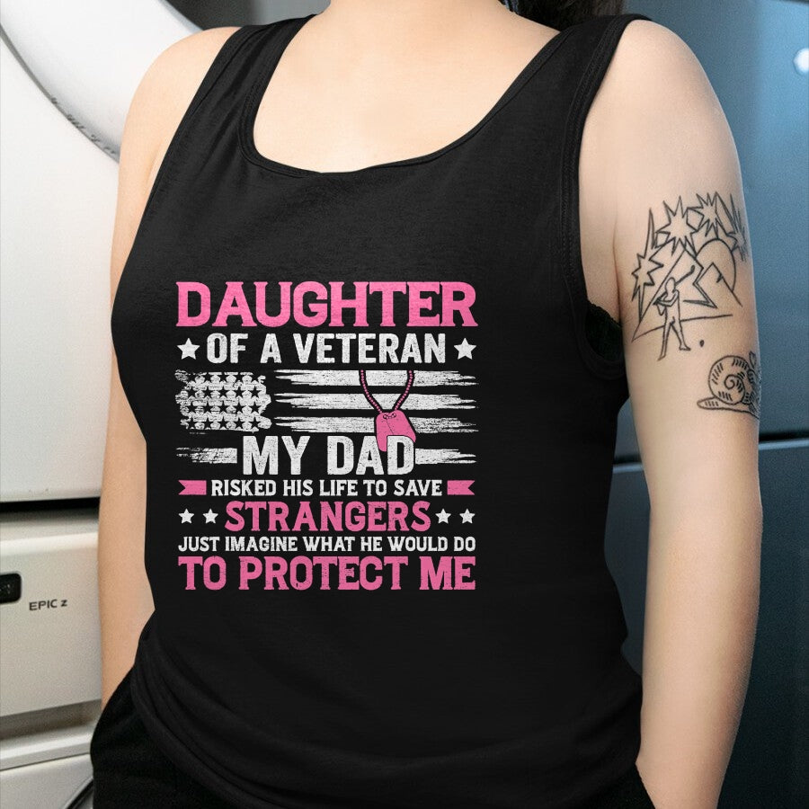 Proud Veteran Shirt, Funny Veteran UnisexT-Shirt/Hoodie/Sweatshirt HLT00 - Daughter of A Veteran Fathers Day Veteran Dad Daughter T-Shirt