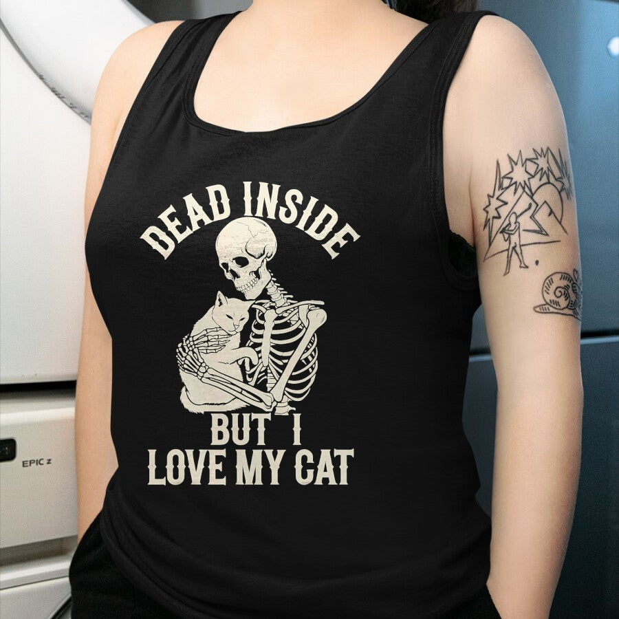 Cat Love Shirt, Funny Cat Lover Gift UnisexT-Shirt/Hoodie/Sweatshirt HLT00 - Dead Inside But I Love My Cat T-Shirt
