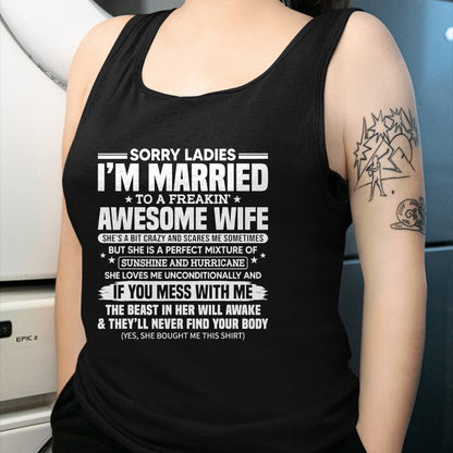 Best Husband Shirt, Wife and Husband Unisex T-Shirt/Hoodie/Sweatshirt HLT00 - Sorry Ladies I_m Married to A Freakin_ Awesome Wife Gift T-Shirt (1)