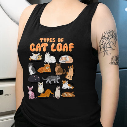 Cat Love Shirt, Funny Cat Lover Gift UnisexT-Shirt/Hoodie/Sweatshirt HLT00 - Types of Cat Loaf Cute Teen Girl Tabby Tuxedo Cat Mom Funny T-Shirt