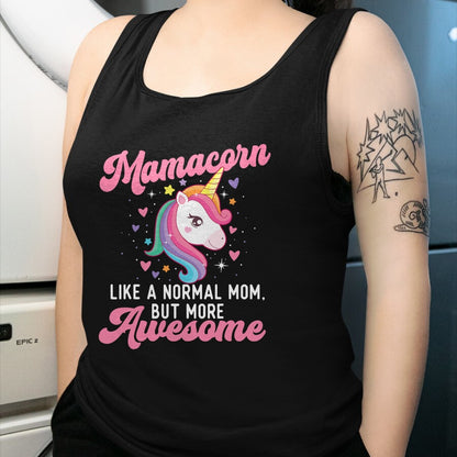 Gift for Mom Shirt, Funny Mom Unisex T-Shirt/Hoodie/Sweatshirt HLT00 - Mamacorn Like A Normal Mom But More Awesome - Unicorn Mother T-Shirt