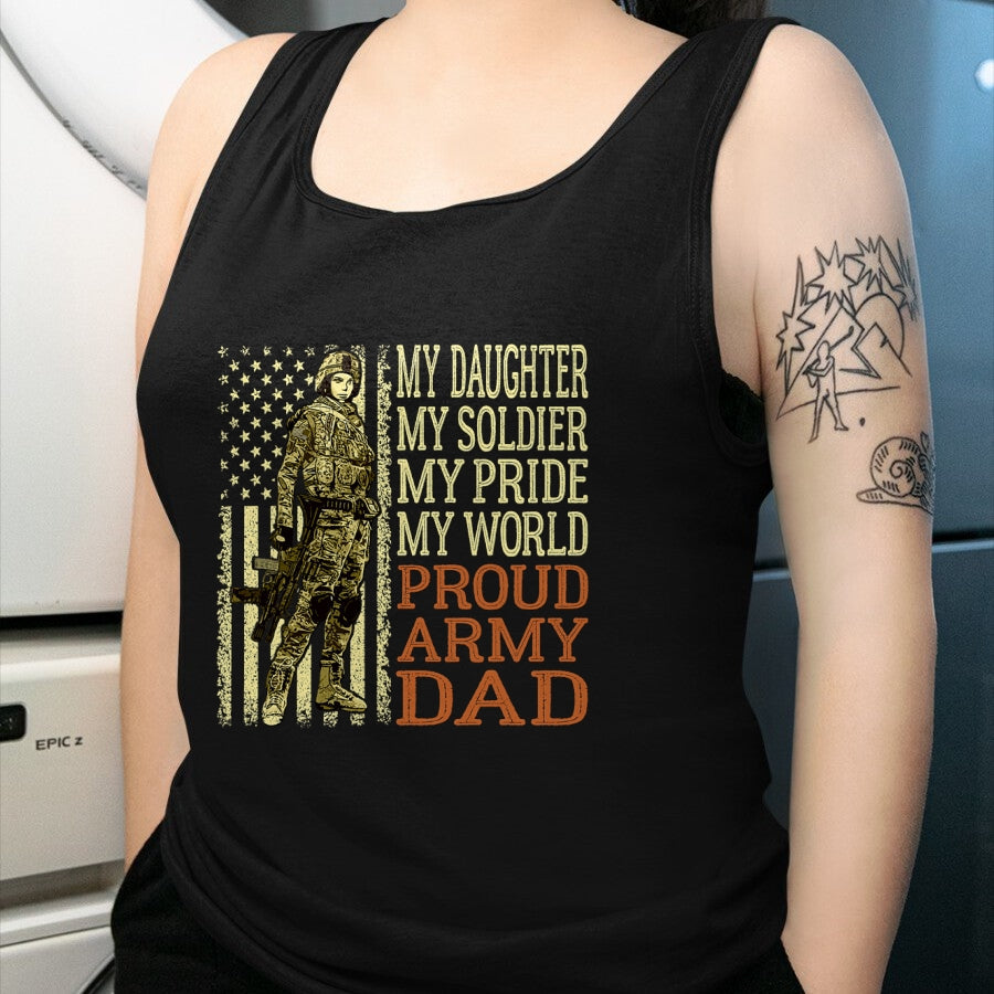 Gift for Dad Shirt, Funny Dad Unisex T-Shirt/Hoodie/Sweatshirt HLT00 – My Daughter My Soldier Hero Proud Army Dad Military Father T-Shirt