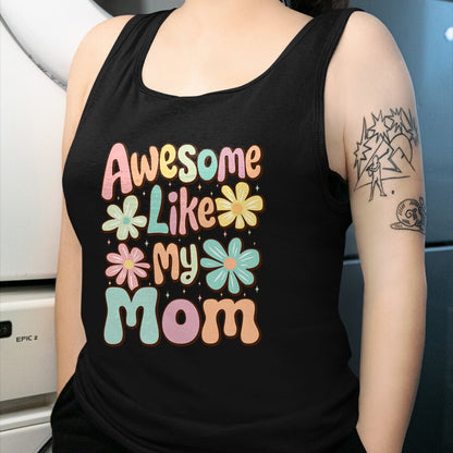 Gift for Mom Shirt, Funny Mom Unisex T-Shirt/Hoodie/Sweatshirt HLT00 - awesome like my mom matching mothers day family kids Tie Dye T-Shirt