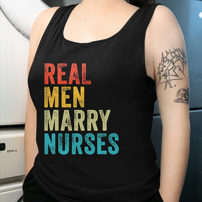 Funny Nurse Shirt, Nurse Unisex T-Shirt/Hoodie/Sweatshirt HLT00 - Real Men Marry Nurses Future Husband Wife Engagement Funny T-Shirt