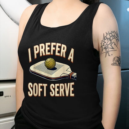 Funny Pickleball Shirt, Pickleball Lover Unisex T-Shirt/Hoodie/Sweatshirt HLT00 - I Prefer A Soft Serve Vintage Pickleball Player Pun Humor T-Shirt