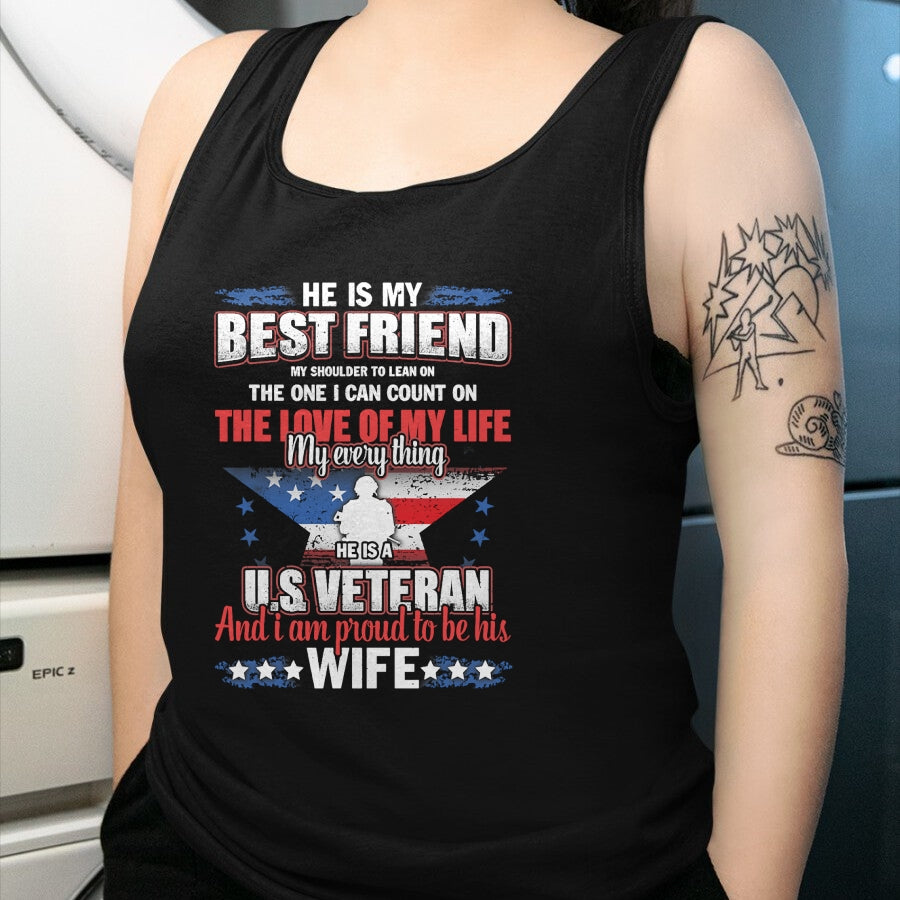 Best Wife Shirt, Wife and Husband Unisex T-Shirt/Hoodie/Sweatshirt HLT00 - Gift for wife T shirt, lucky wife   He Is A US Veteran And I'm Proud To Be His Wife T-Shirt