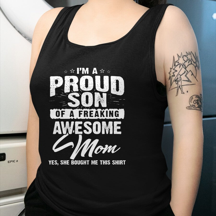 Gift for Mom Shirt, Funny Mom Unisex T-Shirt/Hoodie/Sweatshirt HLT00 - I'm A Spoiled Son But Not Yours Freaking Awesome Mom Vintage T-Shirt