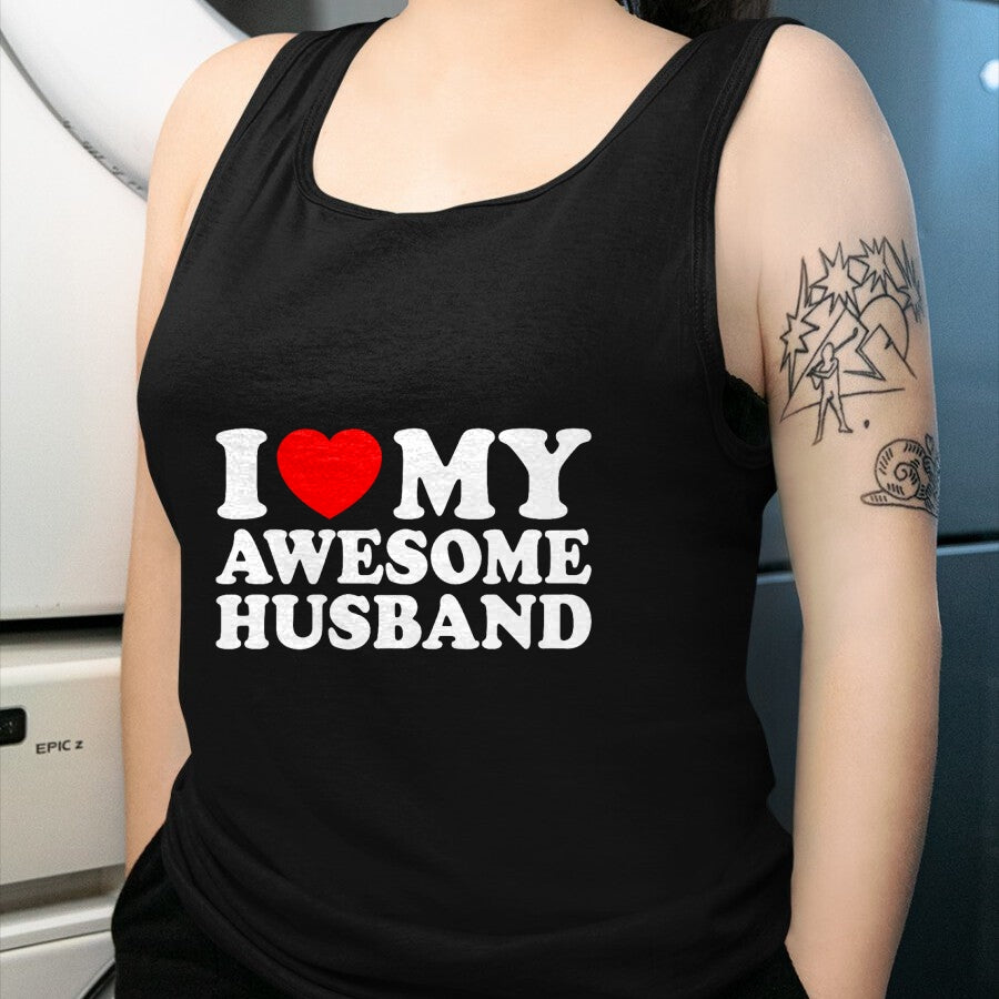 Best Wife Shirt, Wife and Husband Unisex T-Shirt/Hoodie/Sweatshirt HLT00 - I Love My Awesome Husband T-Shirt (1)