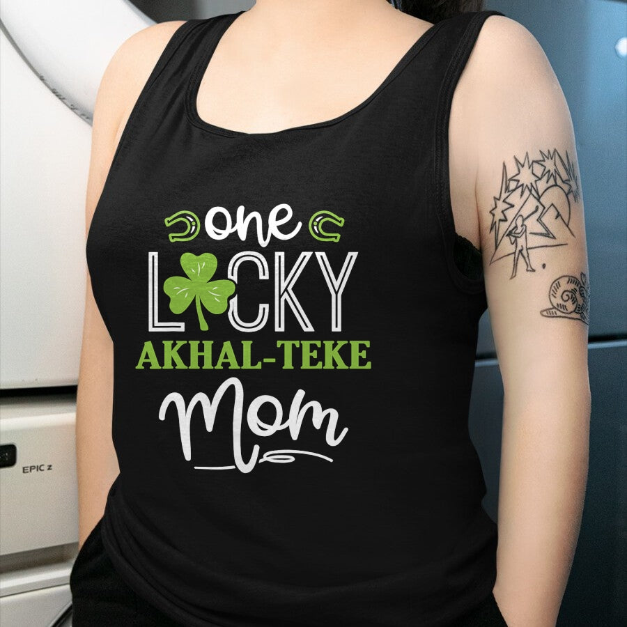 Gift for Mom Shirt, Funny Mom Unisex T-Shirt/Hoodie/Sweatshirt HLT00 - One Lucky Akhal-Teke Horse Mom Irish Horseback Riding T-Shirt