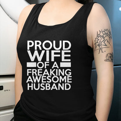Best Wife Shirt, Wife and Husband Unisex T-Shirt/Hoodie/Sweatshirt HLT00 - Proud Wife Of A Freaking Awesome Husband T-Shirt