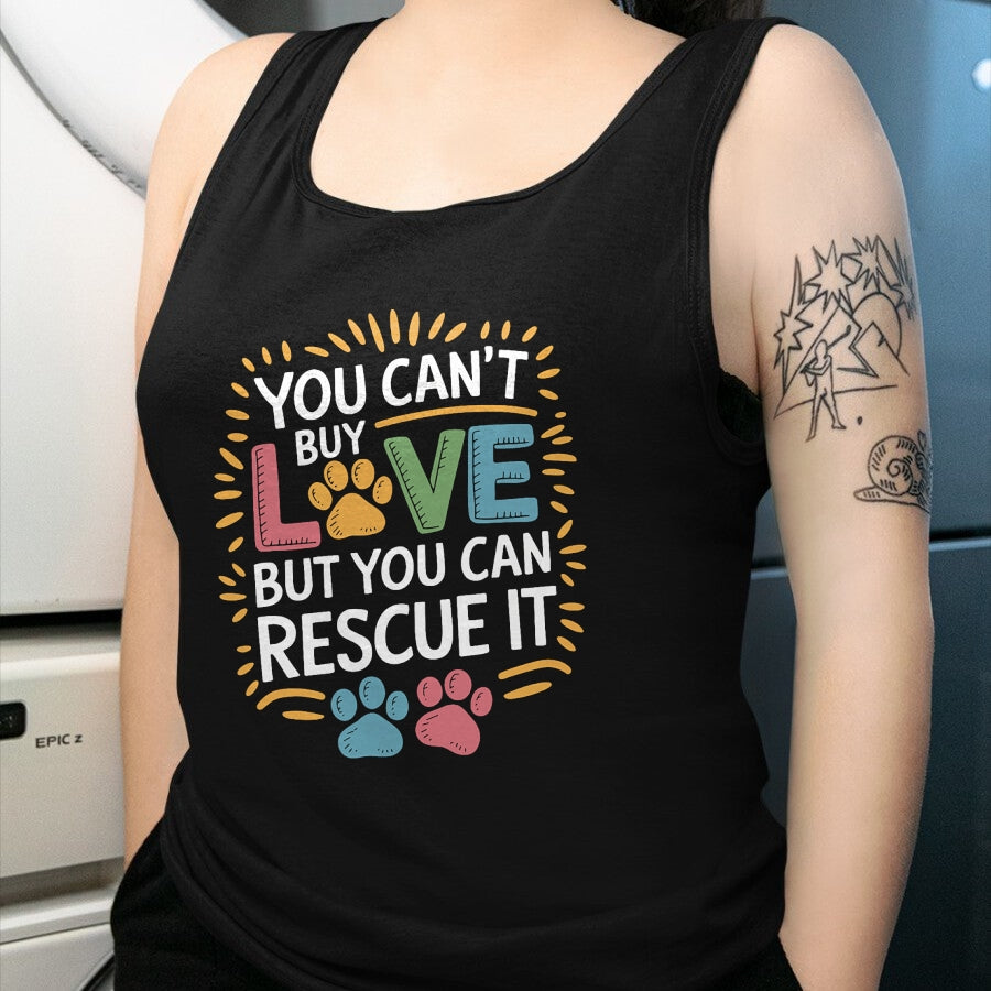 Cat Love Shirt, Funny Cat Lover Gift UnisexT-Shirt/Hoodie/Sweatshirt HLT00 - You Can_T Buy Love But You Can Rescue It, Dog and Cat Rescue T-Shirt