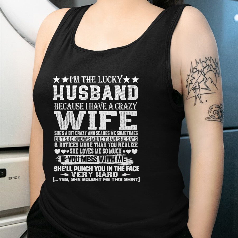 Best Wife Shirt, Wife and Husband Unisex T-Shirt/Hoodie/Sweatshirt HLT00 - Gift for wife T shirt, lucky wife   im a lucky wife i have a crazy husband t shirt - Valentines T-Sh