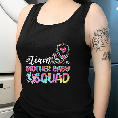Funny Nurse Shirt, Nurse Unisex T-Shirt/Hoodie/Sweatshirt HLT00 - Team Mother Baby Squad Mother Baby Nurse Nursing Mom T-Shirt