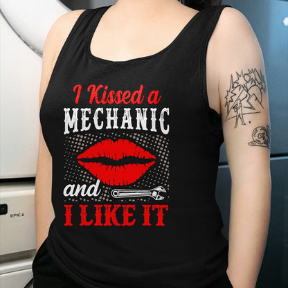 Best Mechanic Life Shirt, Funny Mechanic UnisexT-Shirt/Hoodie/Sweatshirt HLT00 - I Kissed A Mechanic And I Like It Funny Mechanic Lovers T-Shirt