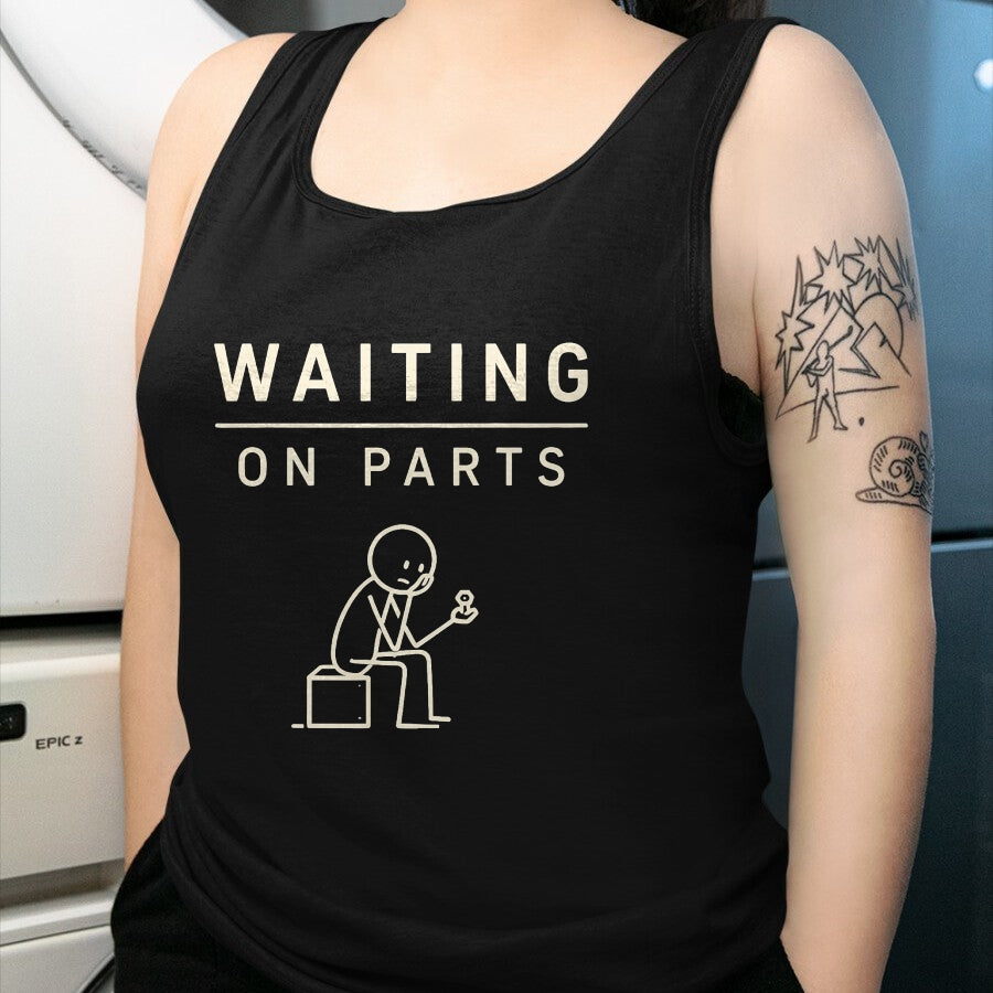 Best Mechanic Life Shirt, Funny Mechanic UnisexT-Shirt/Hoodie/Sweatshirt HLT00 - Waiting On Parts Funny Mechanic Humor Repair Car Technician T-Shirt