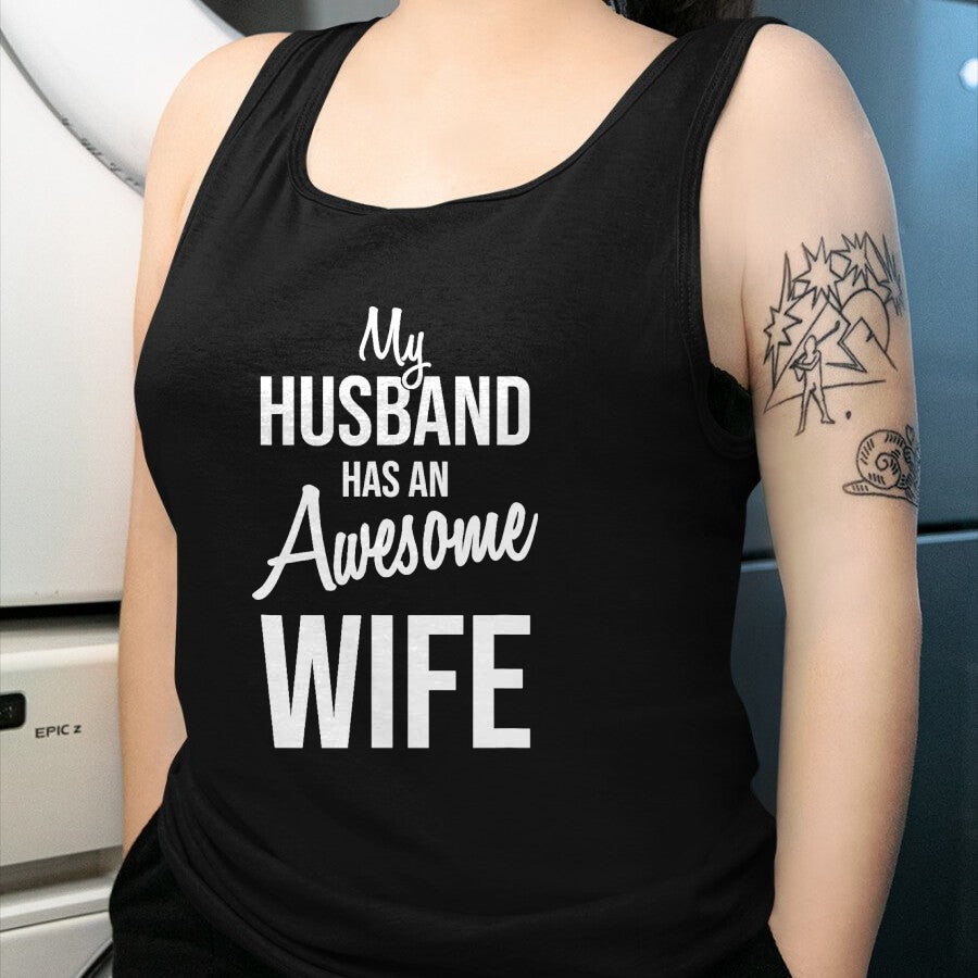 Best Wife Shirt, Wife and Husband Unisex T-Shirt/Hoodie/Sweatshirt HLT00 - My Husband Has An Awesome Wife T-Shirt (2)